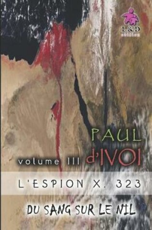 Cover of L'Espion X. 323 (Volume III)