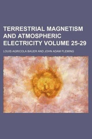 Cover of Terrestrial Magnetism and Atmospheric Electricity Volume 25-29