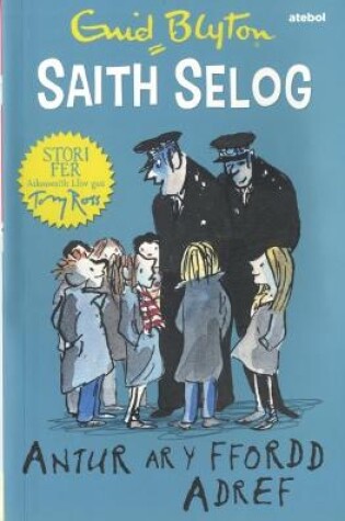 Cover of Saith Selog: Antur ar y Ffordd Adref