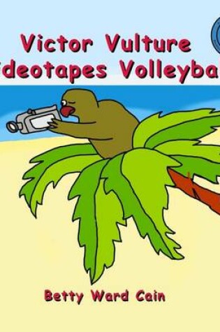 Cover of Victor Vulture Videotapes Volleyball