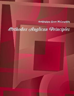 Book cover for Orthodox Anglican Principles