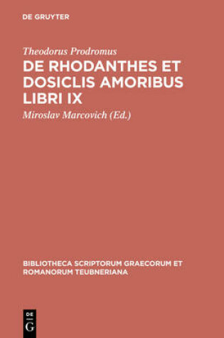 Cover of de Rhodanthes Et Dosiclis Amoribus Libri IX