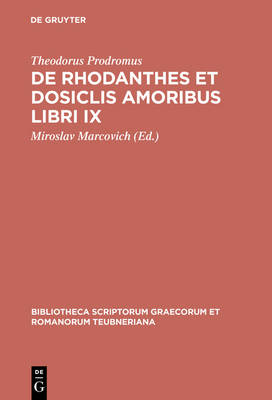 Cover of de Rhodanthes Et Dosiclis Amoribus Libri IX