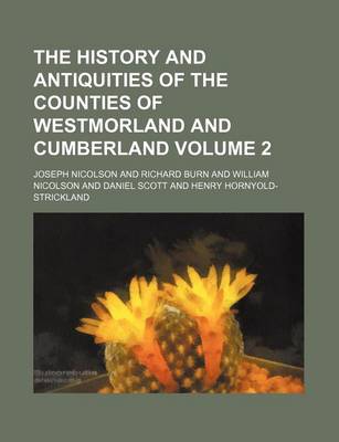 Book cover for The History and Antiquities of the Counties of Westmorland and Cumberland Volume 2