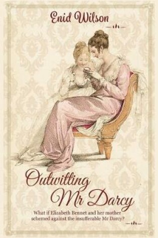 Cover of Outwitting Mr Darcy