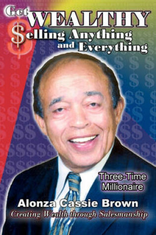 Cover of Get Wealthy Selling Anything and Everything