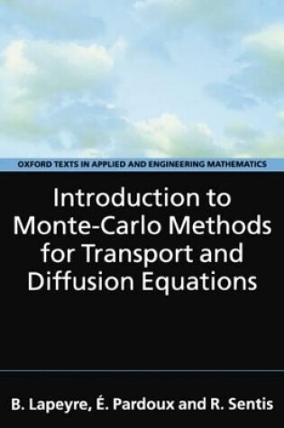 Cover of Introduction to Monte-Carlo Methods for Transport and Diffusion Equations