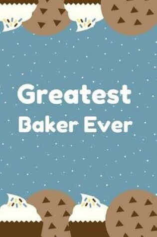 Cover of Greatest Baker Ever