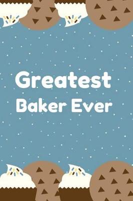 Book cover for Greatest Baker Ever