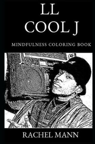 Cover of LL Cool J Mindfulness Coloring Book