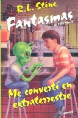 Cover of Me Converti en Extraterrestre