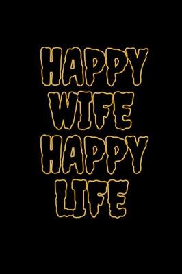 Book cover for Happy wife, happy life