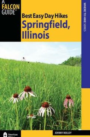 Cover of Best Easy Day Hikes Springfield, Illinois