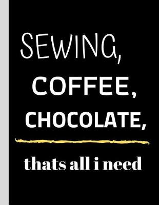 Book cover for sewing, coffee, chocolate thats all i need