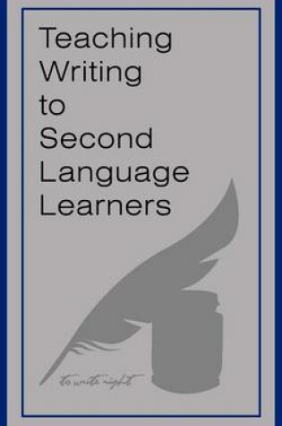 Cover of Teaching Writing to Second Language Learners