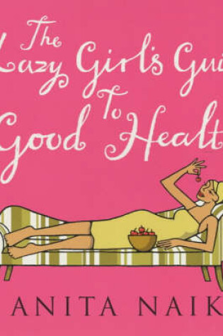 Cover of The Lazy Girl's Guide To Good Health