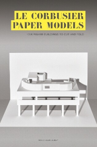 Cover of Le Corbusier Paper Models