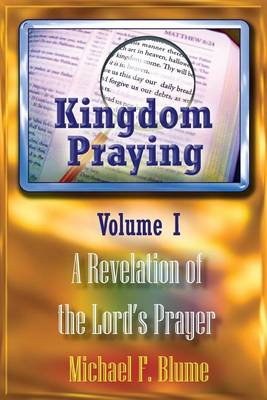 Book cover for Kingdom Praying Vol. I