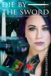 Book cover for Die By The Sword