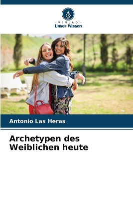 Book cover for Archetypen des Weiblichen heute