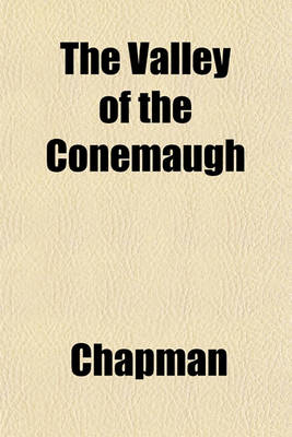 Book cover for The Valley of the Conemaugh