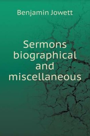 Cover of Sermons biographical and miscellaneous