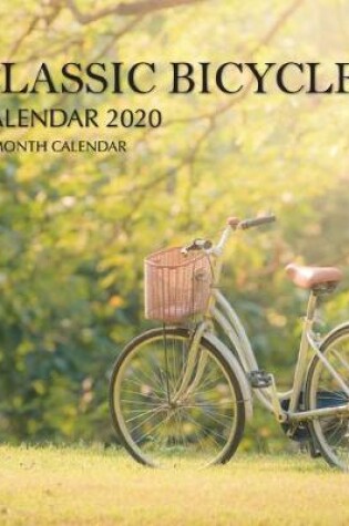 Cover of Classic Bicycles Calendar 2020