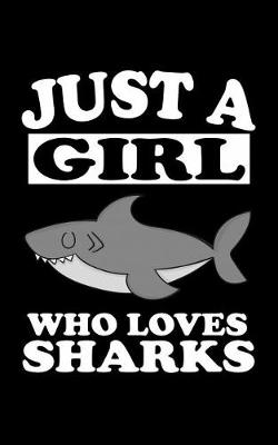 Book cover for Just A Girl Who Loves Sharks