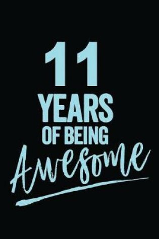 Cover of 11 Years Of Being Awesome Blue