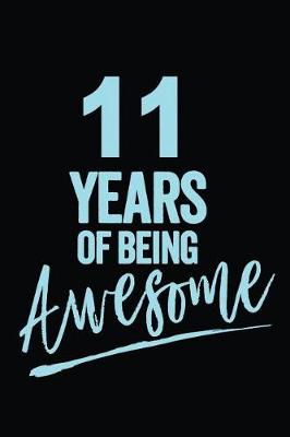 Book cover for 11 Years Of Being Awesome Blue