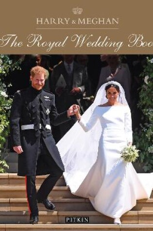 Cover of Harry & Meghan: The Royal Wedding Book