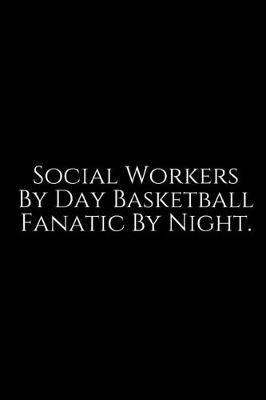 Book cover for Social Worker By Day Basketball