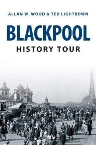 Cover of Blackpool History Tour