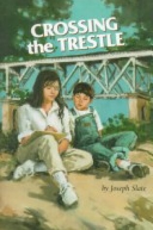 Cover of Crossing the Trestle