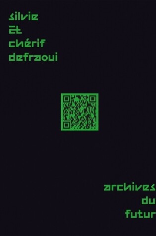 Cover of Silvie and Chérif Defraoui – Archives du Futur