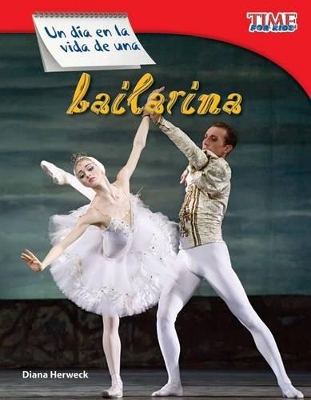 Cover of Un d a en la vida de una bailarina (A Day in the Life of a Ballet Dancer) (Spanish Version)