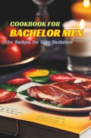 Cover of Cookbook for Bachelor Men