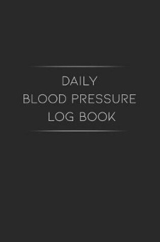 Cover of Daily Blood Pressure Log Book