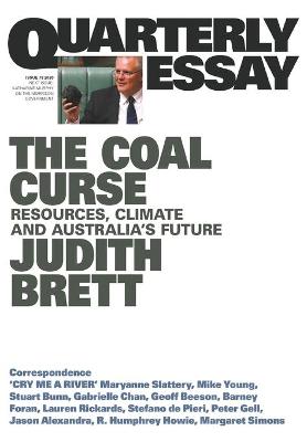 Book cover for The Coal Curse: Resources, Climate and Australia's Future: Quarterly Essay 78