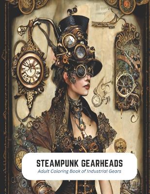 Book cover for Steampunk Gearheads