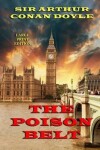 Book cover for The Poison Belt - Large Print Edition