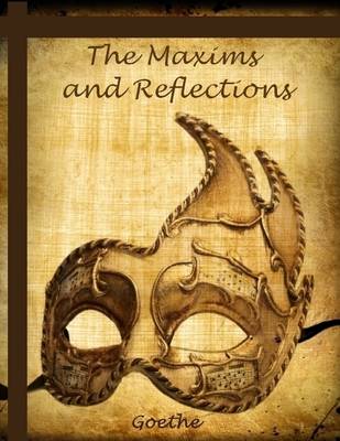 Book cover for The Maxims and Reflections (Illustrated)