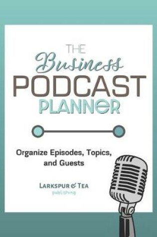 Cover of The Business Podcast Planner