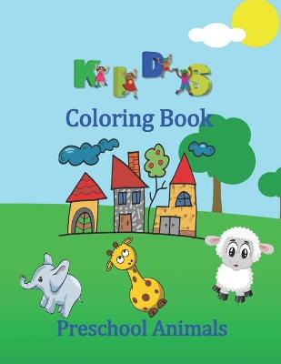 Book cover for Kids Coloring Book Preschool Animals