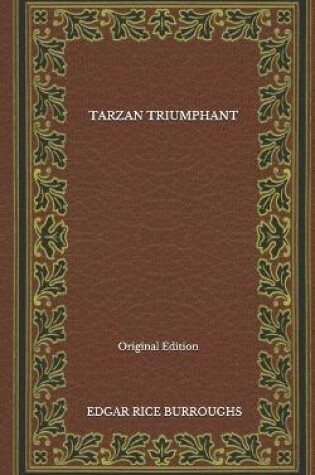 Cover of Tarzan Triumphant - Original Edition