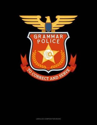 Cover of Grammar Police to Correct and Serve