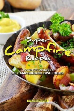 Cover of Super Campfire Recipes