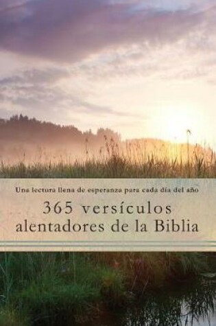 Cover of 365 Versiculos Alentadores de la Biblia