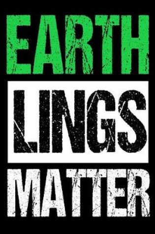 Cover of Earth Lings Matter