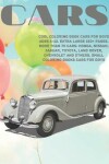 Book cover for Cool Coloring Book Cars for boys Ages 6-12. Extra Large 150+ pages. More than 70 cars